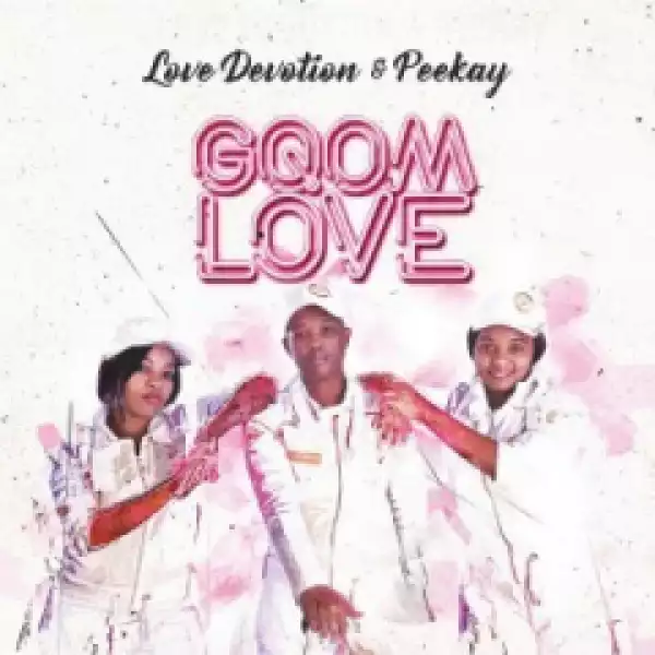 Love Devotion X Peekay - Halala Hey